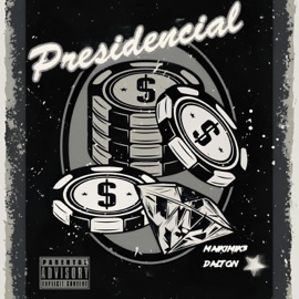 PRESIDENCIAL (feat. Dalton) MaikiMik3