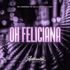 Oh Feliciana (feat. Authentic Records) - Single