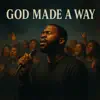 GOD MADE A WAY