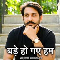Bade Ho Gaye Hum - Single - Abhishek Prajapat