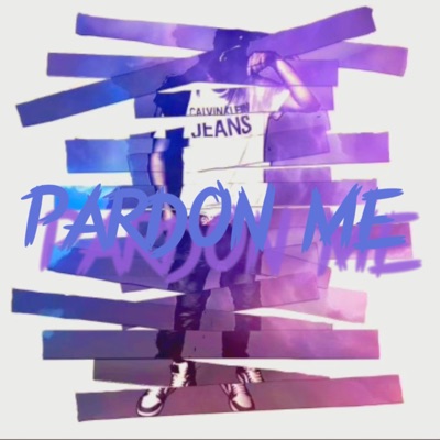 Pardon Me - Single