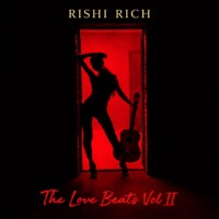 The Love Beats Vol 2 - EP - Rishi Rich