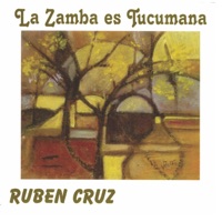 La Zamba Es Tucumana - Ruben Cruz