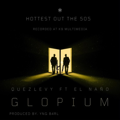 GLOPIUM (feat. El Naño) - Single