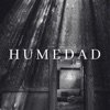 Angel Rojas Humedad (feat. Micifuz & Paola Rojas) Humedad (feat. Micifuz & Paola Rojas) - Single