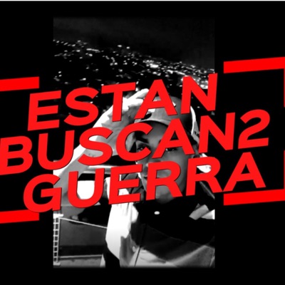 Estan Buscan2 Guerra - Single