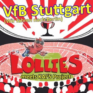 Vfb Stuttgart (Wir fahren nach Berlin) [Lollies Meets Kai's Project] [Dfb-Pokal-Mix]