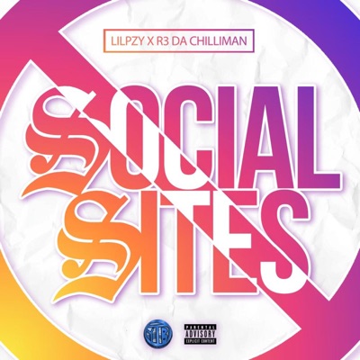 Social Sites (feat. R3 Da Chilliman & RTBWEST) - Single