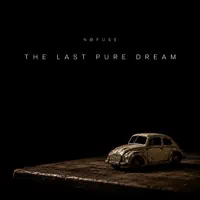 The last pure dream — NøFuse