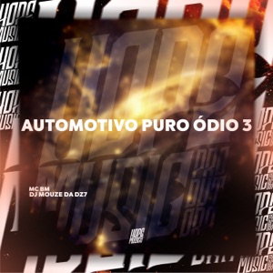 Automotivo Puro Ódio 3