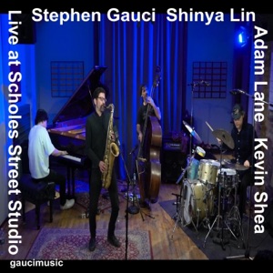 Stephen Gauci/Shinya LIn/Adam Lane/Kevin Shea (Live at Scholes Street Studio)