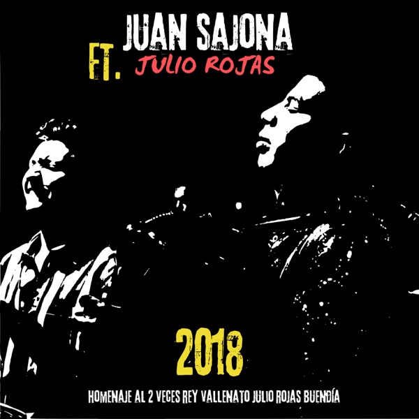 2018 (feat. Julio Rojas) - Single