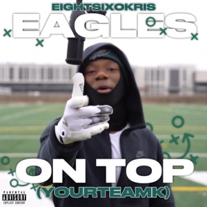 Eagles On Top (YourTeamK) - Single