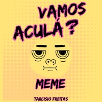Vamos Aculá (Meme) - Single - Tarcisio Freitas