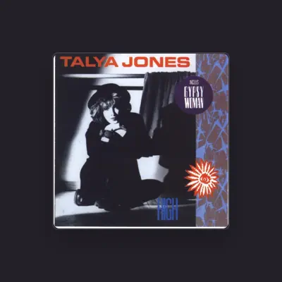 Listen to Talya Jones, watch music videos, read bio, see tour dates & more!