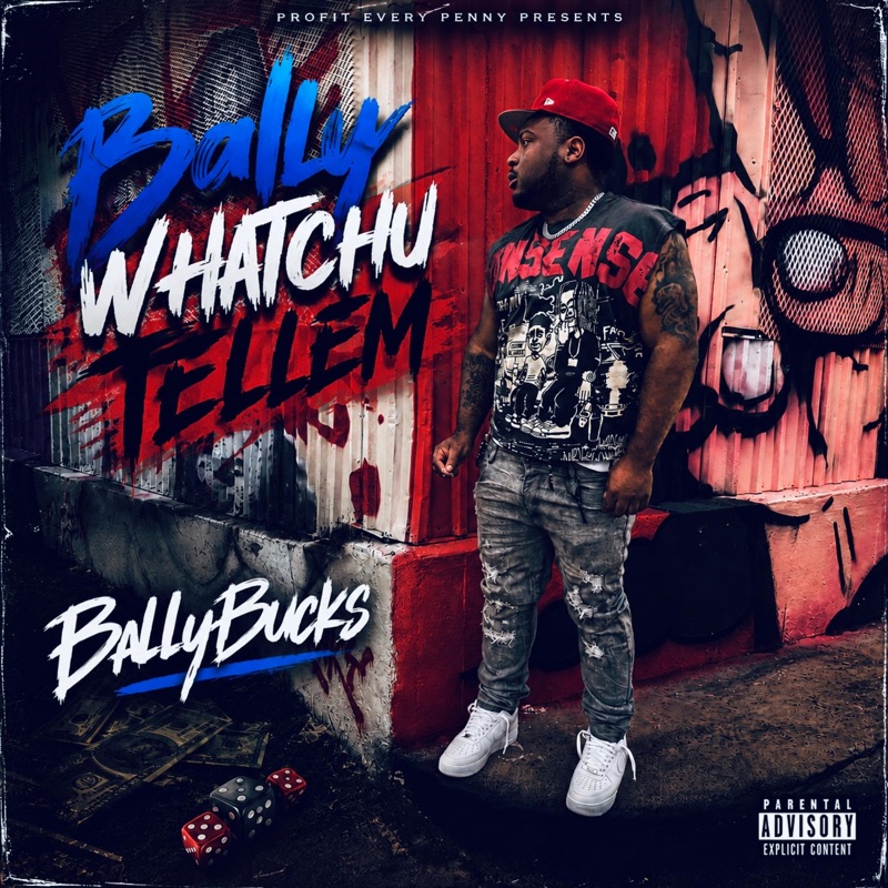 Bally Whatchu Tellem