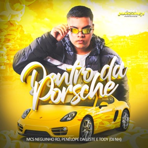 Dentro da Porshe (feat. PENÉLOPE DA LESTE)