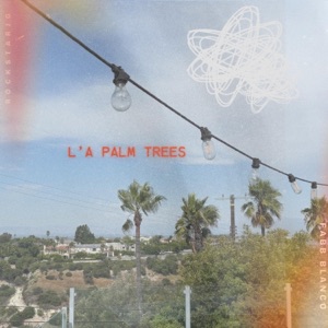 L'A Palm Trees (feat. Fabb Blanco)