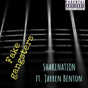 Fake Gangsters (feat. Jarren Benton)