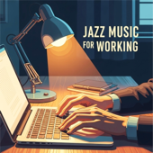 Soft Jazz Music for Working