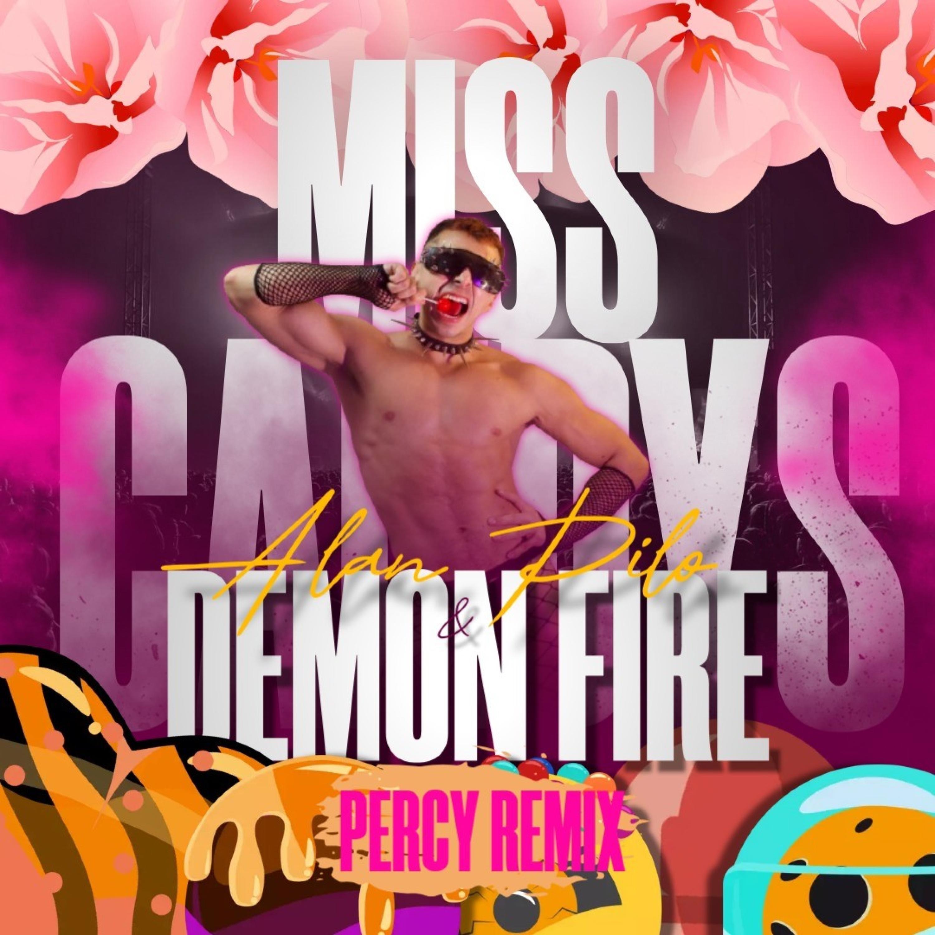 Miss Candys (feat. Demon Fire & Percy Delicious) [Percy Delicious Remix] - Single