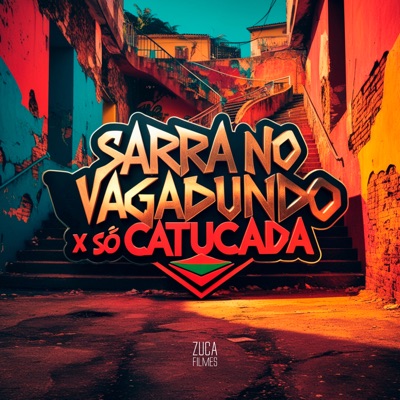 Sarra no Vagabundo X Só Catucada (feat. MC Jamaica) - Single