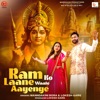 Ram Ko Laane Waale Aayenge - Single