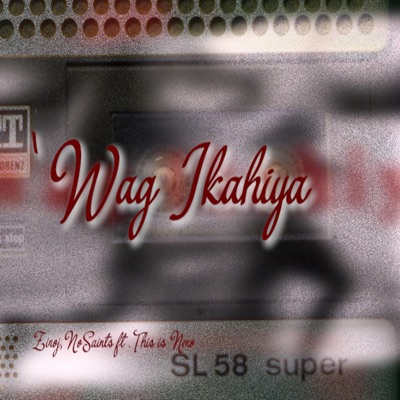 Wag Ikahiya (feat. This is Nero) - Single