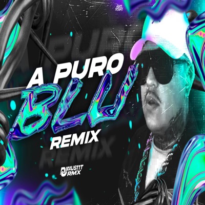 A Puro Blu RMX - Single