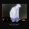 Out my face - Single