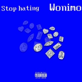 Stop Hating Wonimo