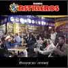 La Incontenible Banda Astilleros - Borracho Moriré