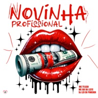 Novinha Profissional - Single - MC TFlash, DJ LEO DA PANCADA & Mc Gui Da Leste