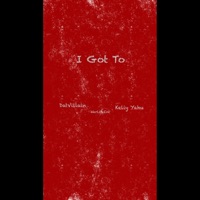 I Got To - Single - DatVillain