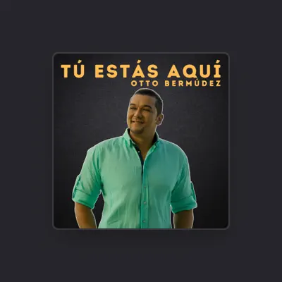 Listen to Otto Bermúdez, watch music videos, read bio, see tour dates & more!