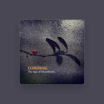 Listen to Loading, watch music videos, read bio, see tour dates & more!