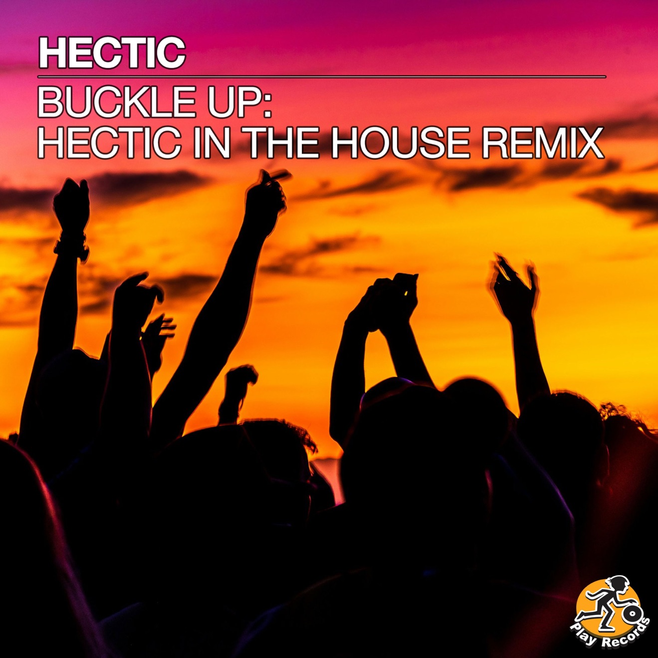 Hectic – Buckle Up: Hectic in the House Remix – Single (2025) [iTunes Match M4A]