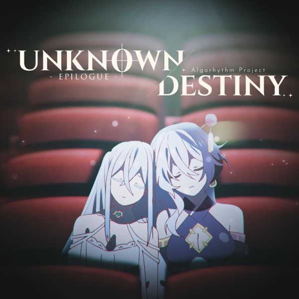 Unknown Destiny ilogue - - Single