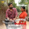 Unakkum Enakkum (From "Varnashramam") - Single