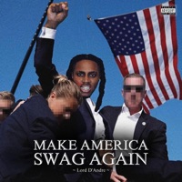 Make America Swag Again - EP - Lord D'Andre