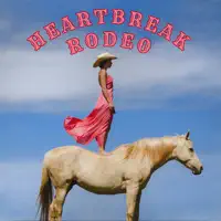 Heartbreak Rodeo — Lily Meola