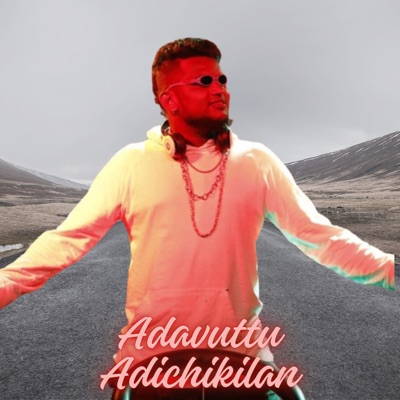 adavutta Adichikilan - Single