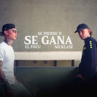 Se Pierde o Se Gana - Single - EL FOCU & Nickla 12