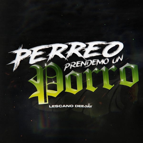Prendemo Un Porro (Perreo)