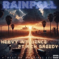 RainFall (feat. Rich Greedy) - Single - Heavy Influence