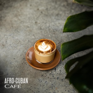 Afro-Cuban Café: Smooth Instrumental Latin Jazz