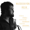 Nazdeekiyon Mein - Single