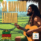 Cover art for Sa Baryong Tahimik by Pinoy Reggae Republic