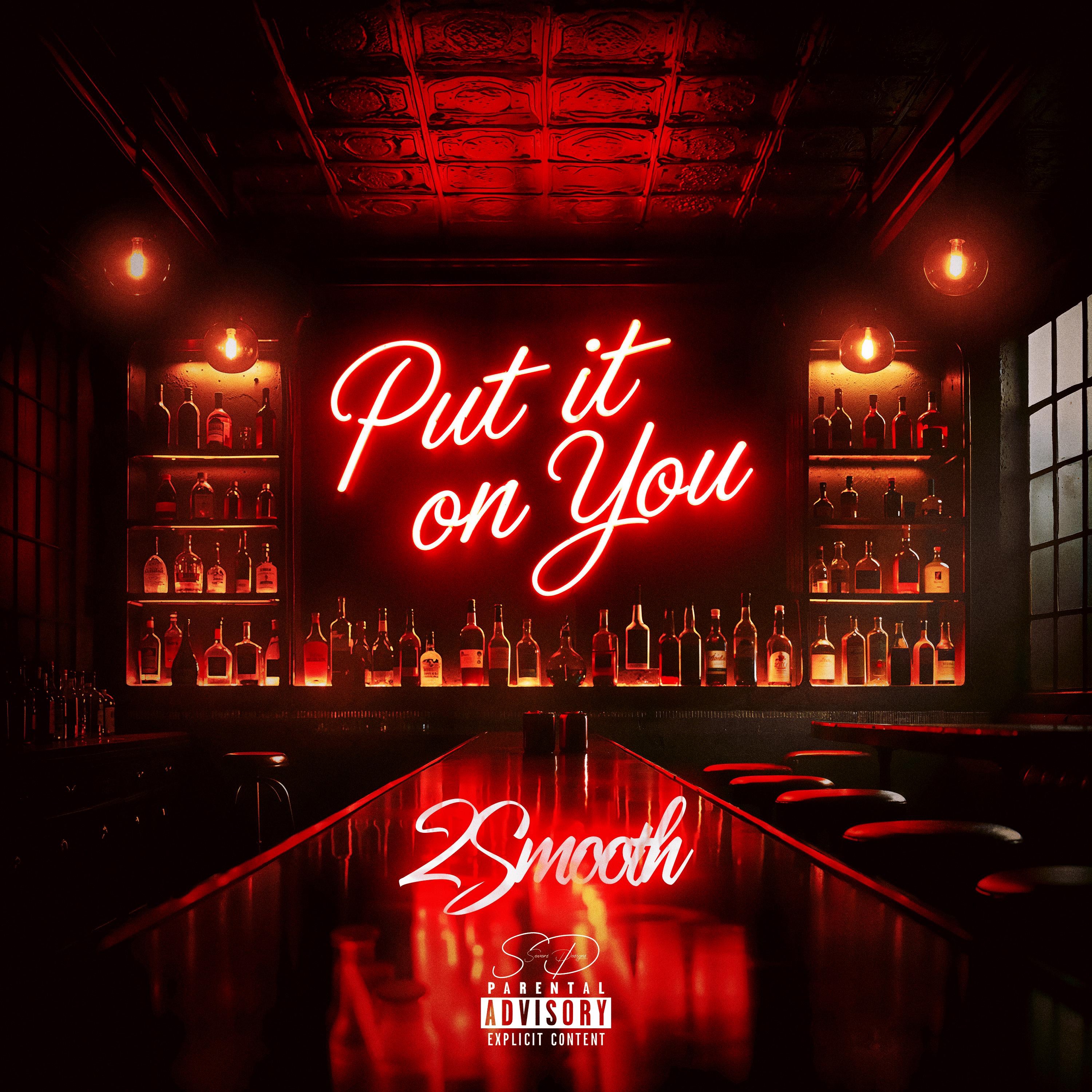 Put It On You - Single