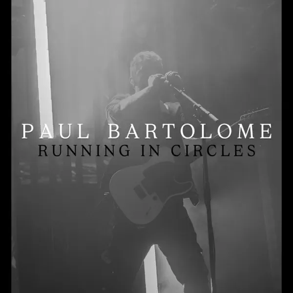 Paul Bartolome - Running In Circles [single] (2025)